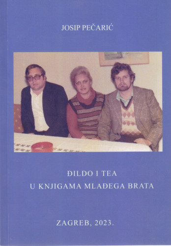 Đildo i Tea u knjigama mlađeg brata / Josip Pečarić