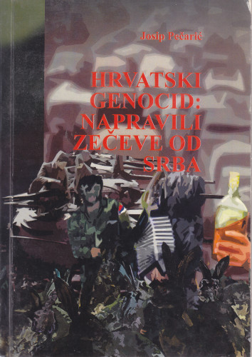 Hrvatski genocid: napravili zečeve od Srba / Josip Pečarić
