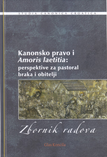 Kanonsko pravo i Amoris laetitia: perspektive za pastoral braka i obitelji : zbornik radova XIV. međunarodnog znanstvenog simpozija crkvenih pravnika, Bjelovar, 8.-9. listopada 2021. / [urednici Marija Džinić, Ivica Ivanković Radak ; prijevod sažetaka na engleski Janez Jurij Arnež, Vanja Romlin]