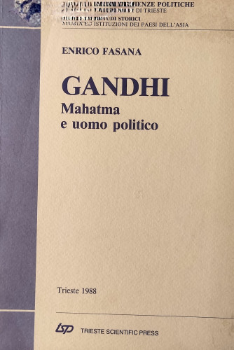 Gandhi : mahatma e uomo politico / Enrico Fasana