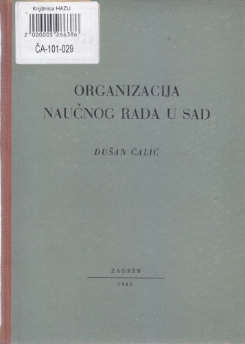 Organizacija naučnog rada u SAD / Dušan Čalić