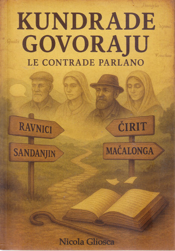 Kundrade govoraju : le contrade parlano / Nicola Gliosca