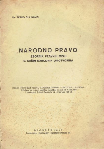 Narodno pravo : zbornik pravnih misli iz naših narodnih umotvorina / Ferdo Čulinović