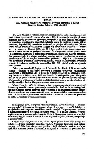 Lujo Margetić: Srednjovjekovno hrvatsko pravo - stvarna prava, izd. Pravnog fakulteta u Zagrebu i Pravnog fakulteta u Rijeci (Zagreb, Rijeka, Čakovec 1983, str. 184) / Hodimir Sirotković