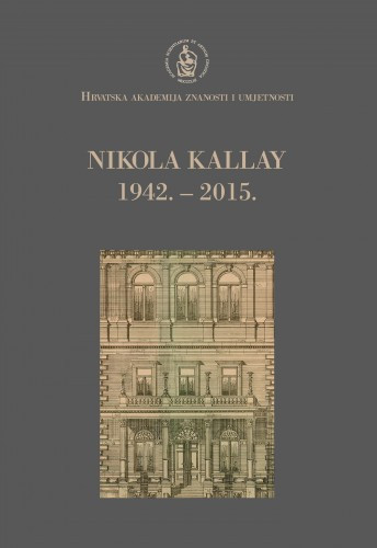 Nikola Kallay : 1942.-2015. / uredio Nenad Trinajstić