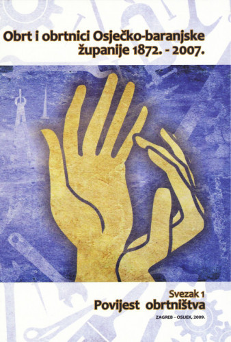 Sv. 1 : Povijest obrtništva / [prijevod [sažetaka] Dubravka Papa]