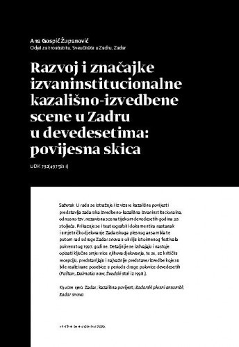 Razvoj i značajke izvaninstitucionalne kazališno-izvedbene scene u Zadru u devedesetima: povijesna skica / Ana Gospić Županović