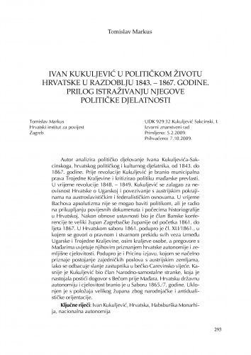 Ivan Kukuljević u političkom životu Hrvatske u razdoblju 1843. - 1867. godine. Prilog istraživanju njegove političke djelatnosti / Tomislav Markus