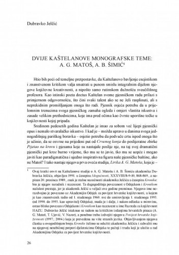 Dvije Kaštelanove monografske teme: A. G. Matoš, A. B. Šimić / Dubravko Jelčić