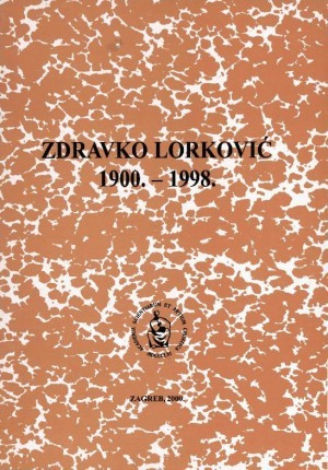 Zdravko Lorković : 1900.-1998. / uredio Milan Meštrov