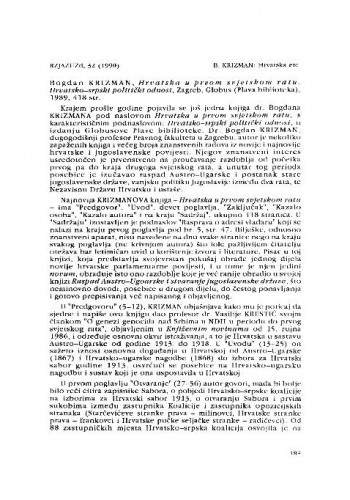 Bogdan Krizman: Hrvatska u prvom svjetskom ratu : hrvatsko-srpski politički odnosi. Zagreb, 1989. / Marjan Diklić