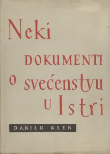 Neki dokumenti o svećenstvu u Istri između dva rata / Danilo Klen