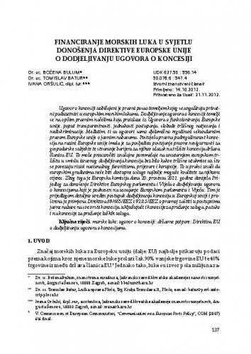 Financiranje morskih luka u svjetlu donošenja Direktive Europske unije o dodjeljivanju ugovora o koncesiji / Božena Bulum, Tomislav Batur, Ivana Oršulić