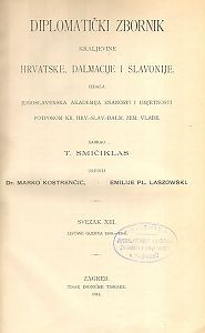 Sv. 13 : Listine godina : 1360-1366 = Vol. XIII. Diplomata annorum 1360-1366. continens / sabrao Tadija Smičiklas ; uredili Marko Kostrenčić, Emilije pl. Laszowski