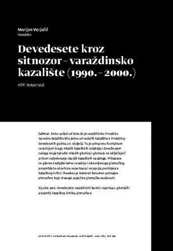 Devedesete kroz sitnozor – varaždinsko kazalište (1990. – 2000.) / Marijan Varjačić
