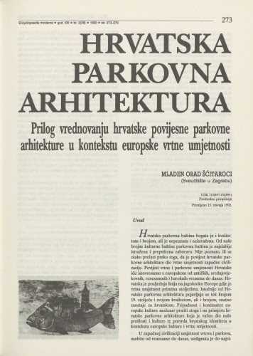 Hrvatska parkovna arhitektura : prilog vrednovanju hrvatske povijesne parkovne arhitekture u kontekstu europske vrtne umjetnosti / Mladen Obad-Šćitaroci