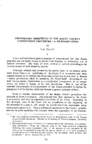 Preliminary Objections in the Hague Court's Contentious Procedure: A Re-Examination / V.D. Degan