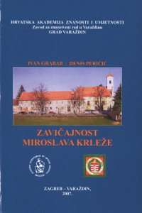 Zavičajnost Miroslava Krleže / Ivan Grabar ; Denis Peričić ; [glavni i odgovorni urednik Miroslav Šicel]
