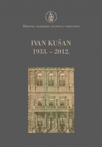 Ivan Kušan : 1933.-2012. / uredio Pavao Pavličić