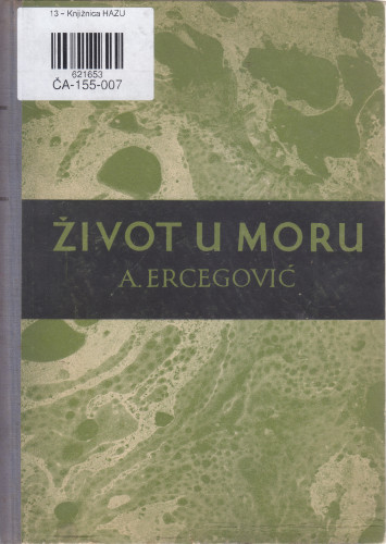 Život u moru : biologijska oceanografija / Ante Ercegović