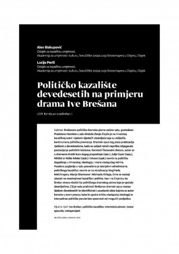 Političko kazalište devedesetih na primjeru drama Ive Brešana / Alen Biskupović, Lucija Periš