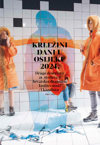 Prvi dio / Krležini dani u Osijeku 2024. ; priredila Martina Petranović