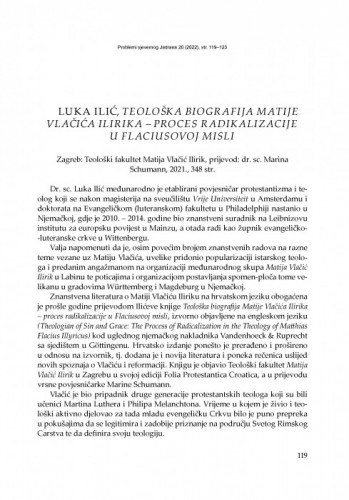 Luka Ilić, Teološka biografija Matije Vlačića Ilirika – proces radikalizacije u Flaciusovoj misli, Zagreb: Teološki fakultet Matija Vlačić Ilirik, 2021 : [prilog] / Elvis Orbanić