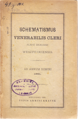 Schematismus venerabilis cleri almae dioecesis Weszpremiensis a Sancto Stephano Proto-Rege anno Christi MIX fundatae :  ad annum domini ... 