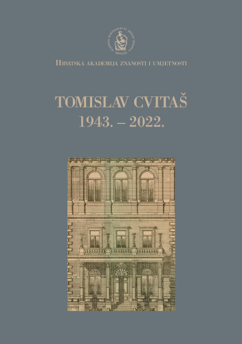Tomislav Cvitaš : 1943. - 2022. / urednik Mladen Žinić