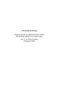 Kratki osvrt na organizaciju i rad Hrvatskog društva za mehaniku : prezentacija predavanja / Marko Čanađija
