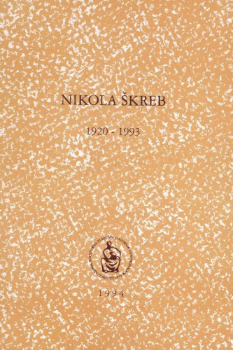 Nikola Škreb : 1920-1993 / uredio Vladimir Majer