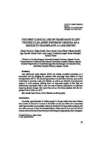 The first clinical use of Heart Mate lI left ventricular assist system in Croatia as a bridge-to-transplant: a case report / Mislav Planinc, Željko Sutlić, Davor Barić, Jozica Šikić, Nikola Bradić, Igor Rudež, Daniel Unić, Ante Legac, Dubravka Jonjić, Ruža Mrkonjić, Zorana Čekol
