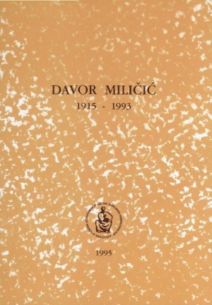 Davor Miličić : 1915-1993 / uredio Zvonimir Devidé