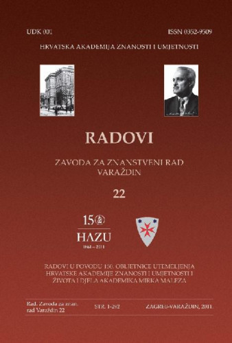 Knj. 22(2011) : Radovi u povodu 150. obljetnice utemeljenja Hrvatske akademije znanosti i umjetnosti i života i djela akademika Mirka Maleza / glavni i odgovorni urednik Miroslav Šicel
