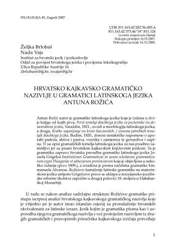 Hrvatsko kajkavsko gramatičko nazivlje u gramatici latinskoga jezika Antuna Rožića / Željka Brlobaš, Nada Vajs