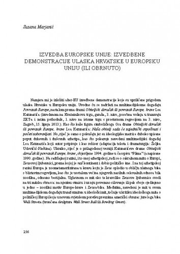 Izvedba Europske unije: izvedbene demonstracije ulaska Hrvatske u Europsku uniju (ili obrnuto) / Suzana Marjanić
