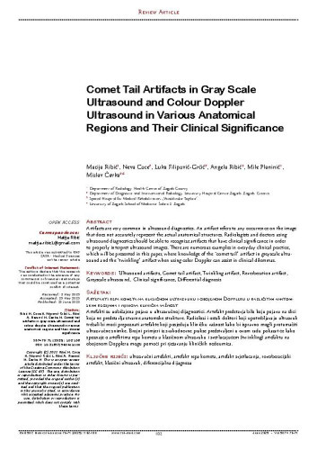 Comet tail artifacts in gray scale ultrasound and colour doppler ultrasound in various anatomical regions and their clinical significance / 
Matija Ribić, Neva Coce, Luka Filipović-Grčić, Angela Ribić, Mile Planinić, Mislav Čavka