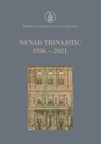 Nenad Trinajstić : 1936. – 2021. / uredio Mladen Žinić