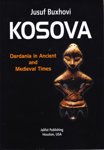 Vol. 1 : Dardania in ancient and medieval times 