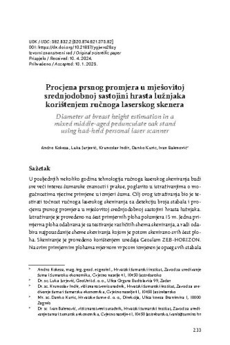 Procjena prsnog promjera u mješovitoj srednjodobnoj sastojini hrasta lužnjaka korištenjem ručnog laserskog skenera
/ Andro Kokeza, Luka Jurjević, Krunoslav Indir, Ivan Balenović