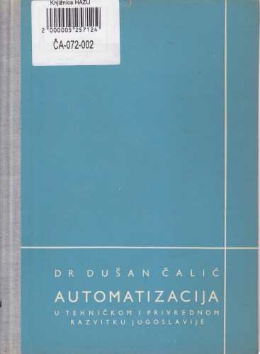 Automatizacija u tehičkom napretku i privrednom razvitku Jugoslavije / Dušan Čalić