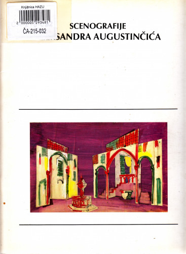 Scenografije Aleksandra Augustinčića, [Zagreb, Palača Narodni dom ili Dvorana, travanj 1997.] / Branko Hećimović ; [urednici Branko Hećimović i Janko Kichl ; fotografije Davor Šiftar