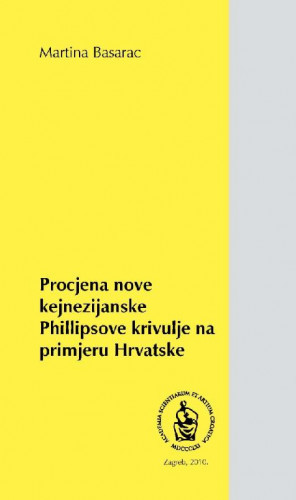 Procjena nove kejnezijanske Phillipsove krivulje na primjeru Hrvatske / Martina Basarac