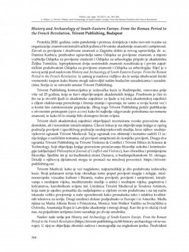 History and Archaeology of South-Eastern Europe. From the Roman Period to the French Revolution, Trivent Publishing, Budapest / Suzana Miljan, Ljubica Perinić