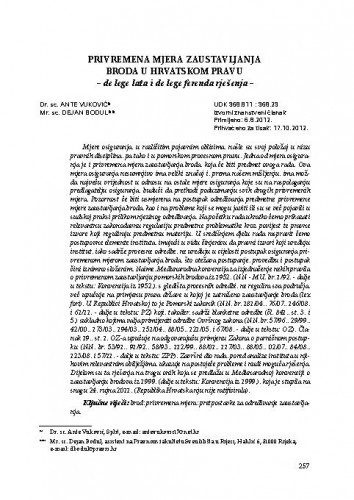 Privremena mjera zaustavljanja broda u hrvatskom pravu - de lege lata i de lege ferenda rješenja / Ante Vuković, Dejan Bodul