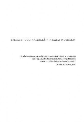 Trideset godina Krležinih dana u Osijeku / Martina Petranović,  Branko Hećimović, Ana Lederer, Tatjana Skendrović, Antonija Bogner-Šaban, Anamarija Žugić
