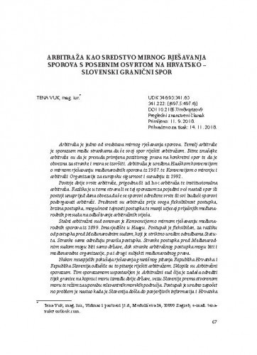 Arbitraža kao sredstvo mirnog rješavanja sporova s posebnim osvrtom na hrvatsko - slovenski granični spor / Tena Vuk