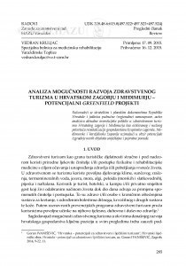 Analiza mogućnosti razvoja zdravstvenog turizma u Hrvatskom zagorju i Međimurju - potencijalni Greenfield projekti / Vedran Kruljac