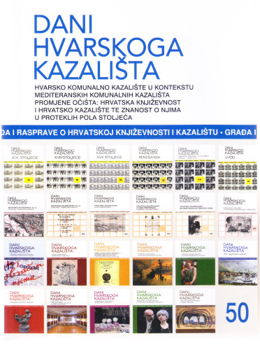 Hvarsko komunalno kazalište u kontekstu mediteranskih komunalnih kazališta ; Promjene očišta: hrvatska književnost i hrvatsko kazalište te znanost o njima u proteklih pola stoljeća / [uredništvo knjige Boris Senker, Lucija Ljubić, Vinka Glunčić-Bužančić]