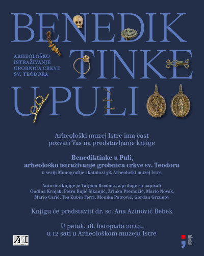 Benediktinke u Puli : arheološko istraživanje grobnica sv. Teodora = Benedictines in Pula : the archaeological investigation of tombs at the st. Theodore church site / Tatjana Bradara ; [autori tekstova, contributig authors: Tatjana Bradara ... [et al. ; s prilozima,with contributions: Ondina Krnjak ... [et al] ; prijevod na engleski jezik, english translation: Neven Ferenčić ; prijevod s engleskog jezika, english to croatian translation Neven Ferenčić ; fotografije, photography Tanja Draškić ... [et al.] ; crtezi, drawings: Silvio Bertoldi ... [et al.]
